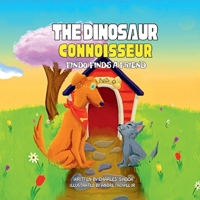The Dinosaur Connoisseur: Findo Finds a Friend B0B2K8RT87 Book Cover