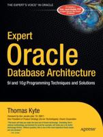 Expert Oracle Database Architecture 9I & 10G Programming 1430229462 Book Cover