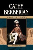 Cathy Berberian and Music's Muses 1847538894 Book Cover
