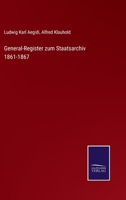 General-Register zum Staatsarchiv 1861-1867 3375052561 Book Cover