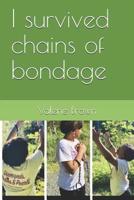 I survived chains of bondage: Poetry healing the inner woman 1095820990 Book Cover