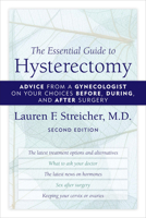 The Essential Guide to Hysterectomy 1590772113 Book Cover