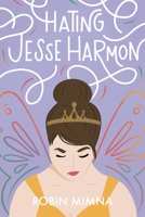 Hating Jesse Harmon 1953491405 Book Cover
