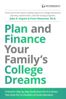 Plan and Finance Your Family's College Dreams: A Parent's Step-By-Step Guide from Pre-K to Senior Year 076894080X Book Cover