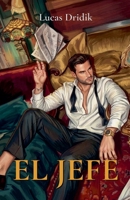 El Jefe (Spanish Edition) B0GSHCRWFP Book Cover