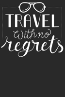Travel with no regrets: Wochenplaner Januar bis Dezember 2020 - 1 Woche auf einen Blick - DIN A5 Monatsplaner Jahresplaner Jahr Terminplaner Checklisten & Notizen Abenteuer Rucksack Reisen Wandern Rei 1678566756 Book Cover