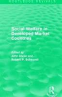 Social Welfare in Developed Market Countries (Comparative Social Welfare) 1138947059 Book Cover