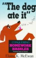 The Dog Ate It (Practical Tools for Parents) 0877883890 Book Cover