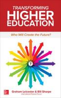 Transforming Higher Education: Who Will Create the Future? 1260121844 Book Cover