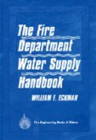 The Fire Department Water Supply Handbook 0912212357 Book Cover