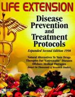 The Life Extension Foundation's Disease Prevention and Treatment Protocols 096587771X Book Cover