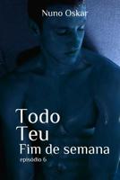 Todo Teu: Fim de Semana 197373396X Book Cover
