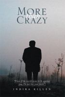 More than Crazy: Even if the World Seems to be Against You, Do Not Lose Your Faith. 1483693406 Book Cover