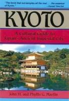Kyoto: A Cultural Guide to Japan's Ancient Imperial City 0804833419 Book Cover