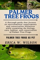 PALMER TREE FROGS: PALMER TREE FROGS AS PET B0F9YP3125 Book Cover