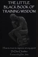 The Little Black Book of Training Wisdom: Christmas Special Edition 1724825801 Book Cover