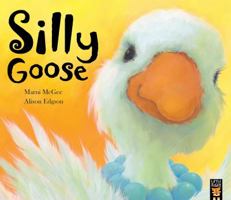 Silly Goose 1561486159 Book Cover