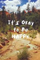 It's Okay to Be Happy 1539709620 Book Cover
