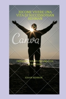 COME VIVERE UNA VITA DI SUCCESSO?: I MIGLIORI PRINCIPI PER UNA VITA DI SUCCESSO B0B92RGFXP Book Cover