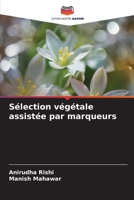 Sélection végétale assistée par marqueurs 6205948915 Book Cover
