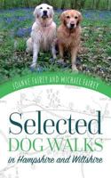 Selected Dog Walks in Hampshire and Wiltshire 1728647290 Book Cover