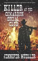 Killer at the Cimarron Social Club 1071270230 Book Cover