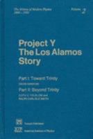 Project Y: The Los Alamos Story (History of Modern Physics, 1800-1950, V. 2) 0938228080 Book Cover