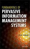 Fundamentals of Pervasive Information Management Systems 1118024249 Book Cover