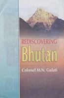 Rediscovering Bhutan 8170491568 Book Cover