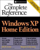 Windows(R) XP Home Edition: The Complete Reference 0072226641 Book Cover