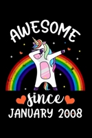 Awesome Since January 2008: 12th Birthday Gift for kids, Cute Unicorn Birthday Gift Notebook for 6th Girls- Happy 6th Birthday! 1651657122 Book Cover