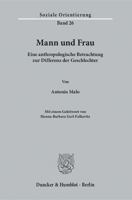 Mann Und Frau: Eine Anthropologische Betrachtung Zur Differenz Der Geschlechter. Mit Einem Geleitwort Von Hanna-Barbara Gerl-Falkovitz 3428151380 Book Cover