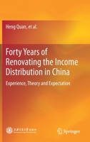 Forty Years of Renovating the Income Distribution in China: Experience, Theory and Expectation 981336243X Book Cover