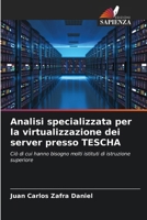 Analisi specializzata per la virtualizzazione dei server presso TESCHA (Italian Edition) 6207076842 Book Cover
