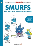 The Smurfs: The Village Behind the Wall 1629917826 Book Cover