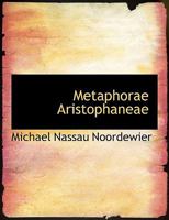 Metaphorae Aristophaneae 1104146177 Book Cover