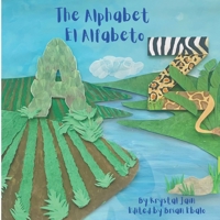 The Alphabet ~ El Alfabeto B0C9SNKF7L Book Cover