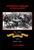 Gambling Gunfighters of the Old West B08RZBSD7X Book Cover