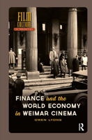 Finance and the World Economy in Weimar Cinema 1041179448 Book Cover