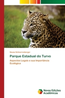 Parque Estadual do Turvo: Aspectos Legais e sua Importância Ecológica 613963931X Book Cover