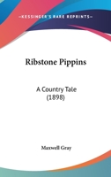 Ribstone Pippins: A Country Tale 1166958388 Book Cover
