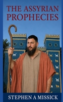 The Assyrian Prophecies B0H1MTZK6Y Book Cover