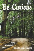 Be Curious 1546262458 Book Cover