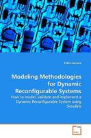 Modeling Methodologies for Dynamic Reconfigurable Systems 3639154037 Book Cover