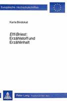 Effi Briest: Erzählstoff und Erzählinhalt (Europäische Hochschulschriften / European University Studies / Publications Universitaires Européennes) 3820462856 Book Cover