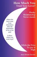 How Much You Trust Your Lover? 1498410634 Book Cover