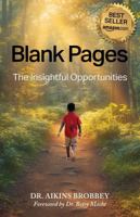 Blank Pages: The Insightful Opportunities B0F387Y3RN Book Cover