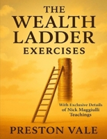 The Wealth Ladder Exercises: With Exclusive Details Of Nick Maggiulli Teachings B0FNRXT94G Book Cover