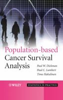 Population-based Cancer Survival Analysis (Statistics in Practice) 0470028599 Book Cover