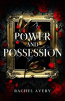 Power and Possession: An Enemies-to-Lovers Contemporary Romance (Steele Enterprises) B0CZPH9R4T Book Cover
